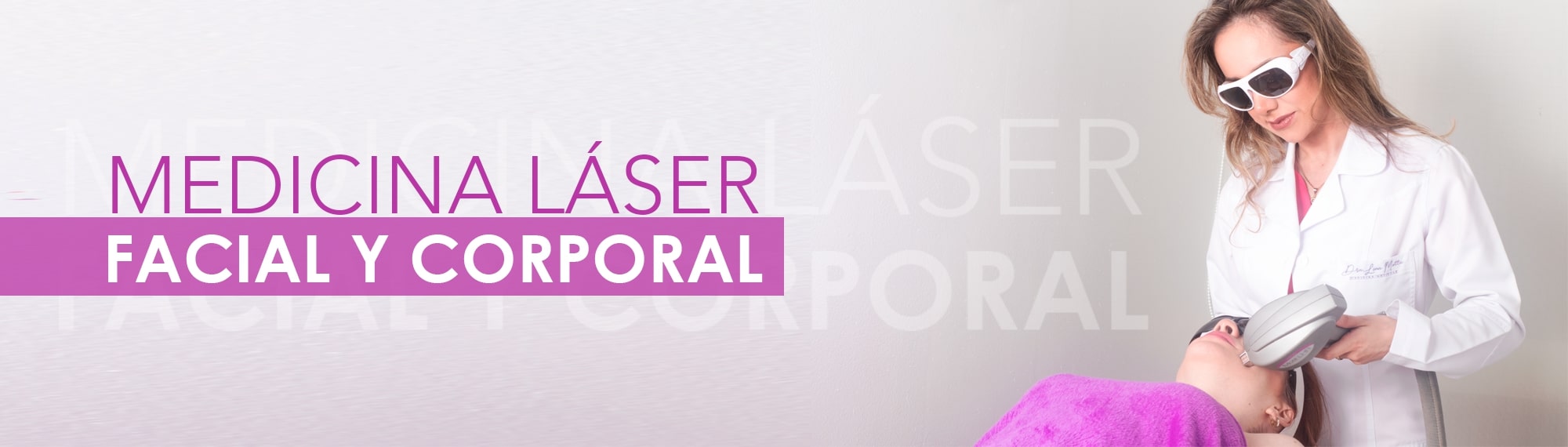 Medicina Láser facial y corporal